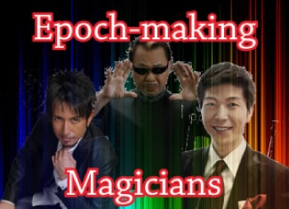 Epoch-making magicians